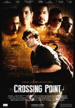 Crossing Point - I signori della droga (2016)