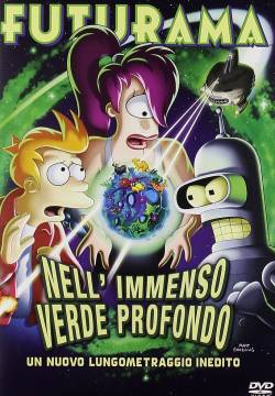 Futurama: Into the Wild Green Yonder - Nell'immenso verde profondo (2009)