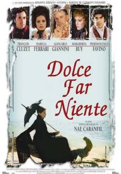 Dolce far niente (1999)